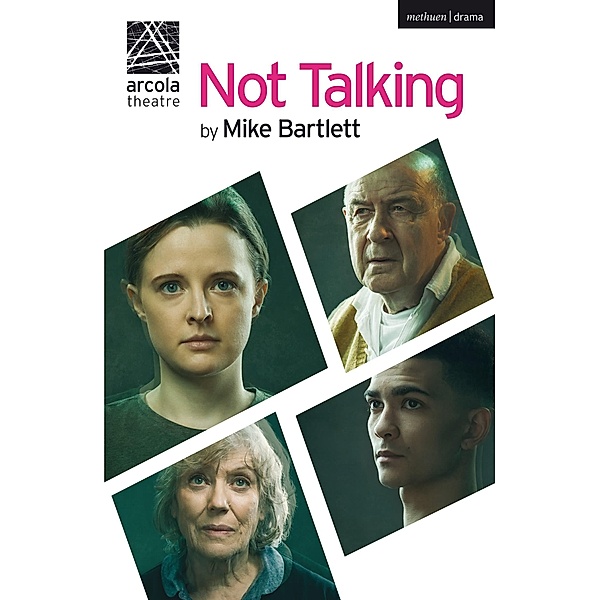 Not Talking / Modern Plays, Mike Bartlett