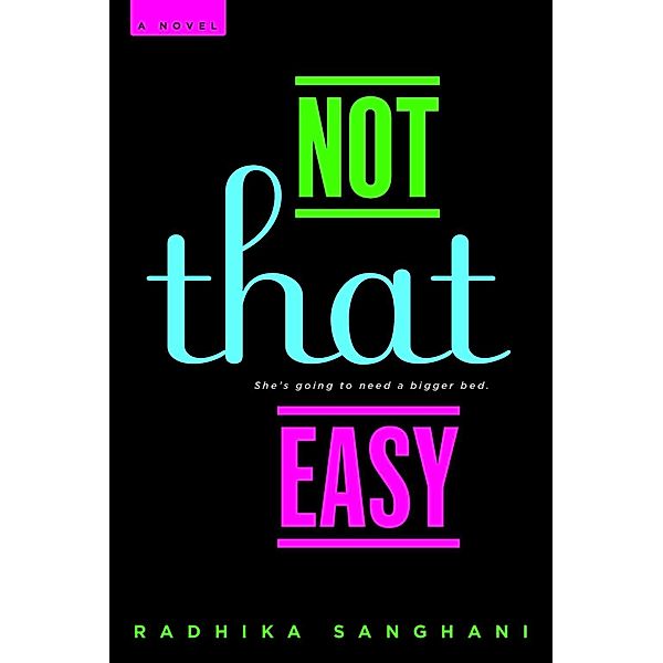 Not That Easy, Radhika Sanghani