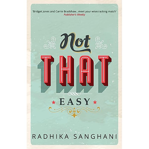 Not That Easy / Mills & Boon, Radhika Sanghani