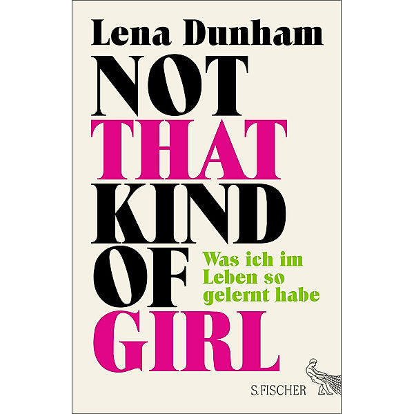 Not That Kind of Girl, deutsche Ausgabe, Lena Dunham