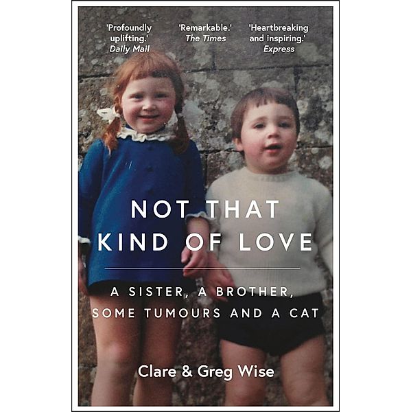 Not That Kind of Love, Clare Wise, Greg Wise