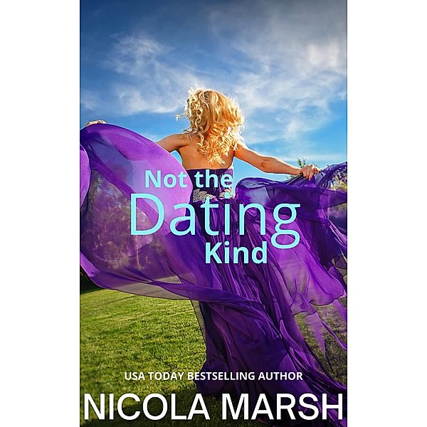 Not the Dating Kind (Bashful Brides, #4) / Bashful Brides, Nicola Marsh