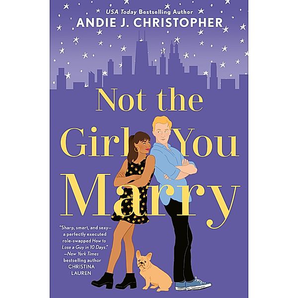 Not the Girl You Marry, Andie J. Christopher