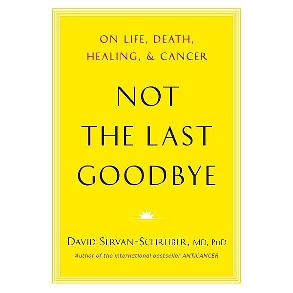 Not the Last Goodbye, David Servan-Schreiber