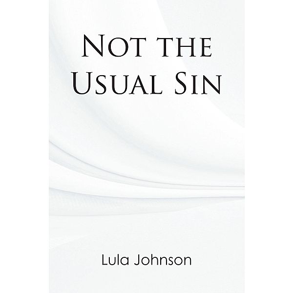 Not the Usual Sin, Lula Johnson