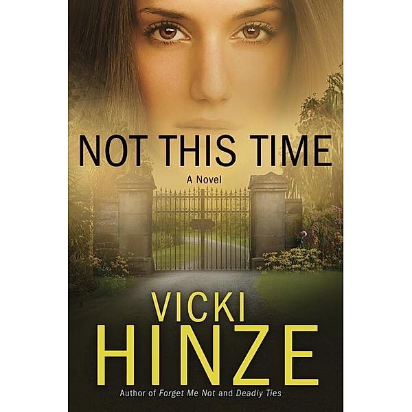 Not This Time / Crossroads Crisis Center Bd.3, Vicki Hinze