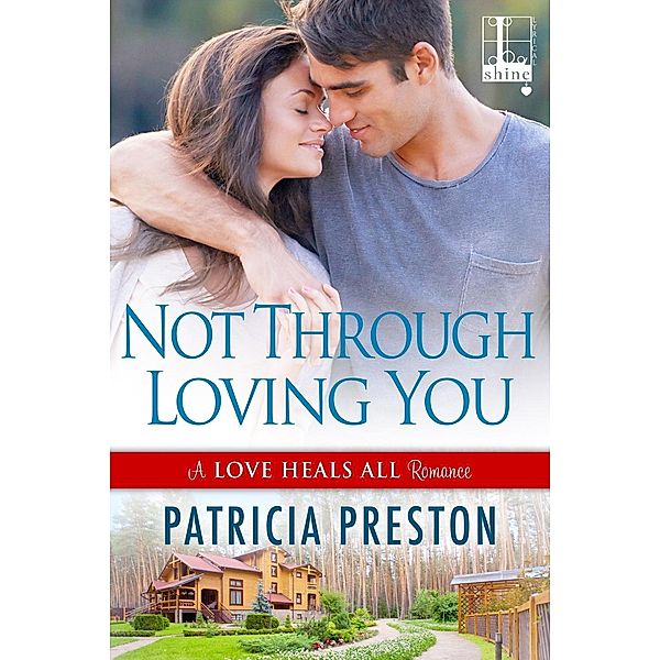 Not Through Loving You, Patricia Preston