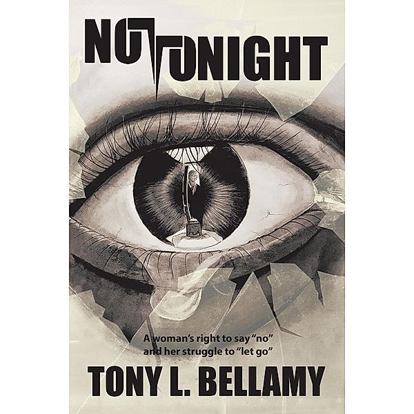 Not Tonight, Tony L. Bellamy