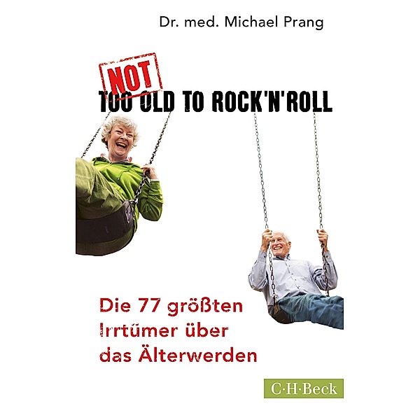 Not Too Old to Rock 'n' Roll / Beck Paperback Bd.6237, Michael Prang
