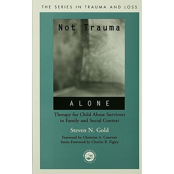 Not Trauma Alone, Steven Gold