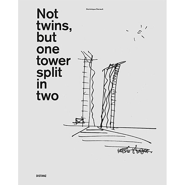 Not twins, but one tower split in two, Dominique Perrault