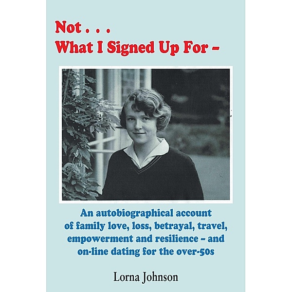 Not What I Signed Up For, Lorna Johnson