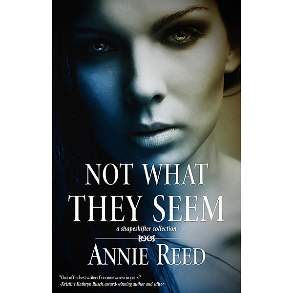 Not What They Seem, Annie Reed