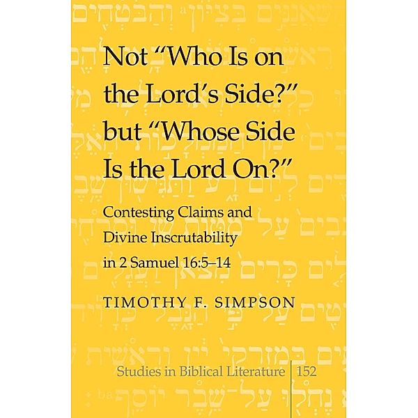 Not Who Is on the Lord's Side? but Whose Side Is the Lord On?, Simpson Timothy F. Simpson
