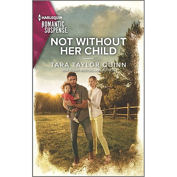 Not Without Her Child / Sierra's Web Bd.10, Tara Taylor Quinn