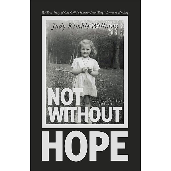 Not Without Hope, Judy Kimble Williams