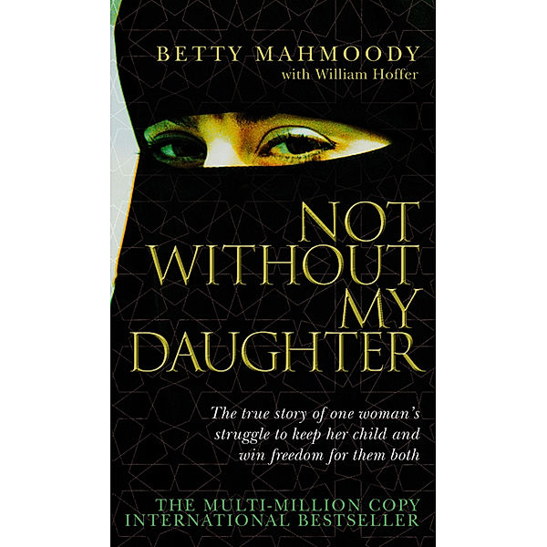 Not Without My Daughter, Betty Mahmoody, William Hoffer