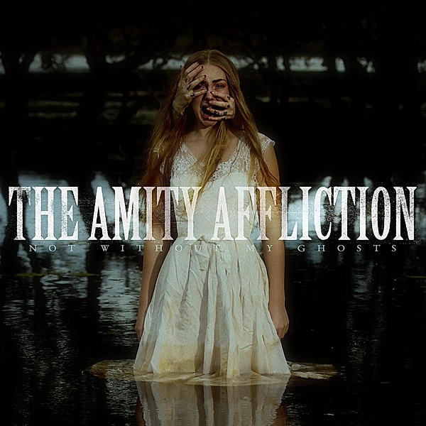 Not Without My Ghosts, Amity Affliction