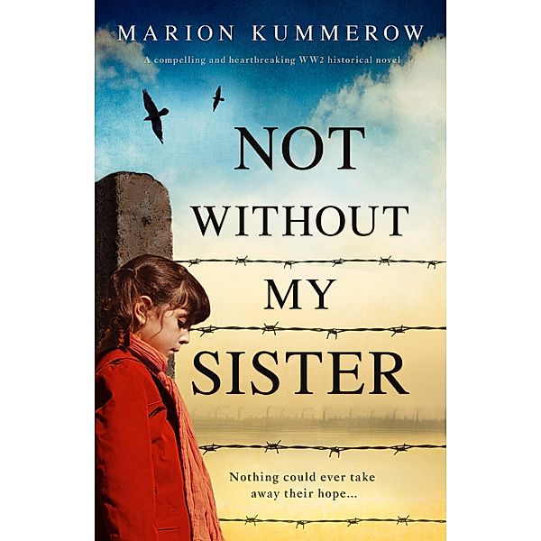 Not Without My Sister, Marion Kummerow