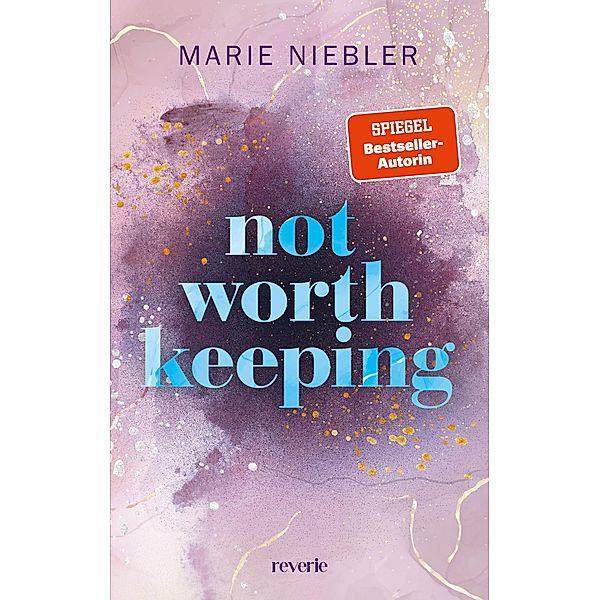 Not Worth Keeping / Brooke & Noah Bd.2, Marie Niebler