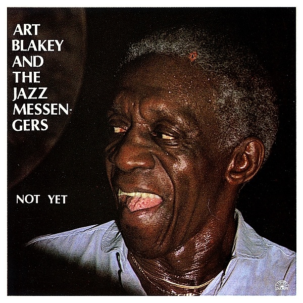 Not Yet, Art Blakey & The Jazz Messengers