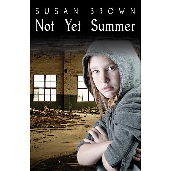 Not Yet Summer, Susan Brown