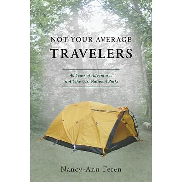 Not Your Average Travelers, Nancy-Ann Feren