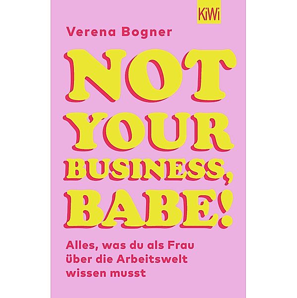 Not Your Business, Babe!, Verena Bogner