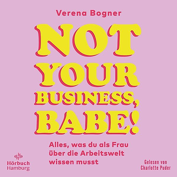 Not Your Business, Babe!, Verena Bogner