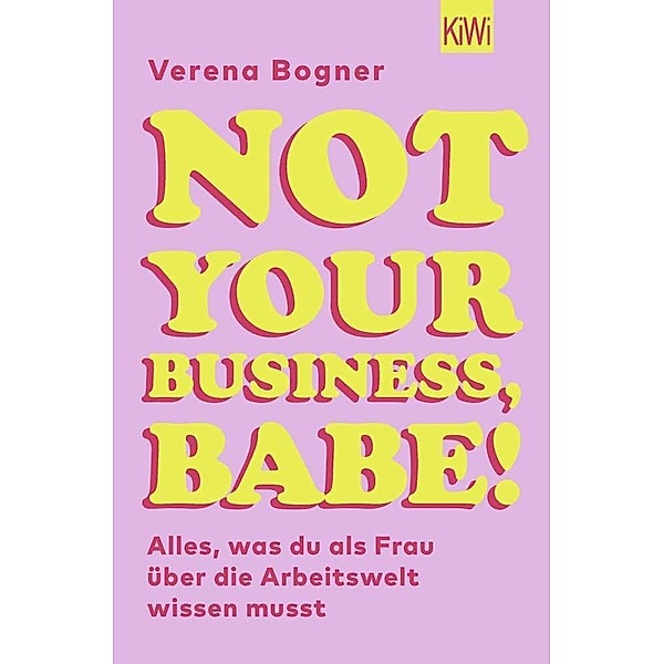 Not Your Business, Babe!, Verena Bogner