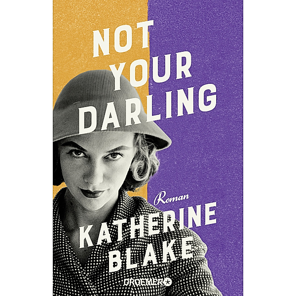 Not your Darling, Katherine Blake