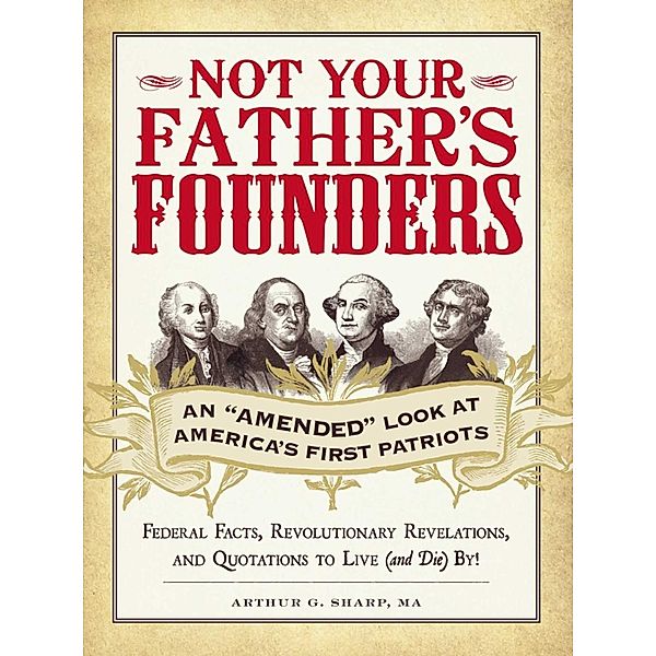 Not Your Father's Founders, Arthur G Sharp