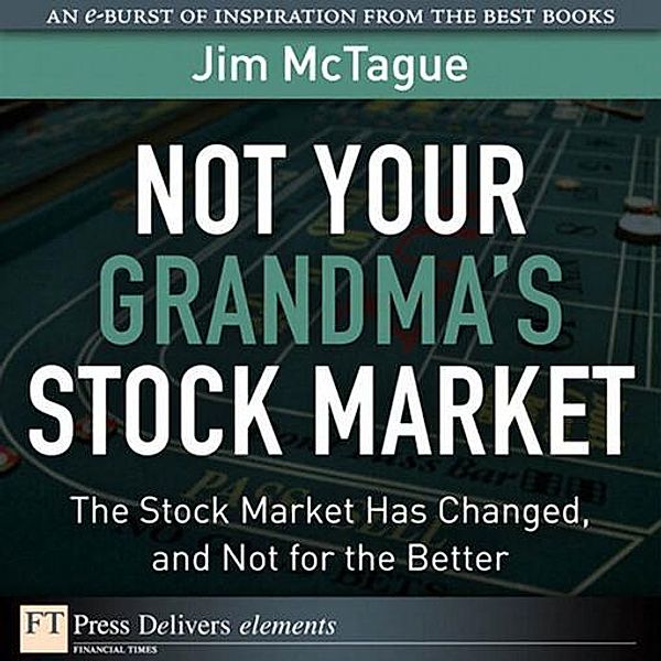 Not Your Grandma's Stock Market, Jim McTague