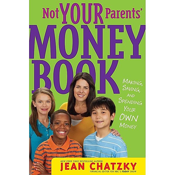Not Your Parents' Money Book, Jean Chatzky