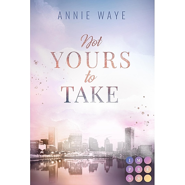 Not Yours to Take, Annie Waye