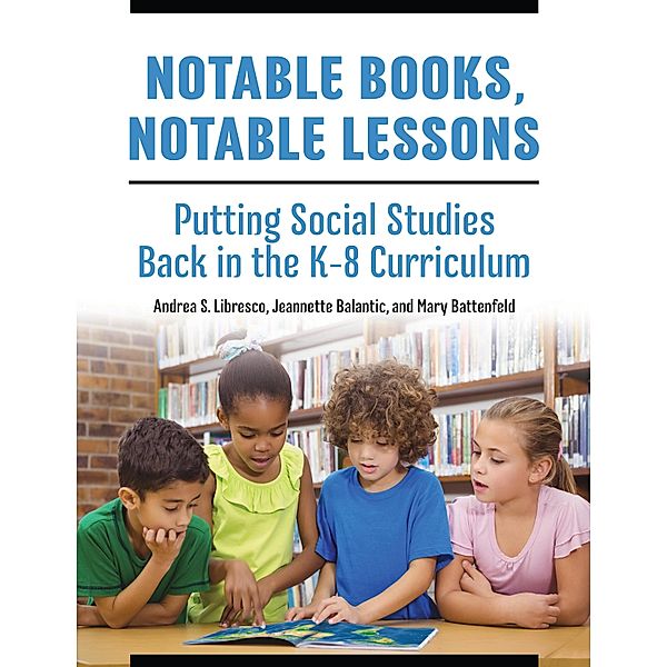 Notable Books, Notable Lessons, Andrea S. Libresco, Jeannette Balantic, Mary Battenfeld