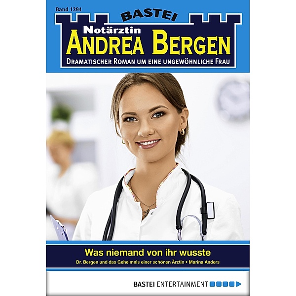 Notärztin Andrea Bergen 1294 / Notärztin Andrea Bergen Bd.1294, Marina Anders