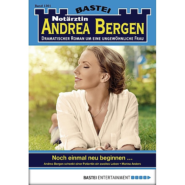 Notärztin Andrea Bergen 1301 / Notärztin Andrea Bergen Bd.1301, Marina Anders