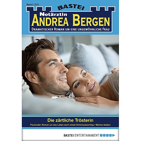 Notärztin Andrea Bergen 1315 / Notärztin Andrea Bergen Bd.1315, Marina Anders