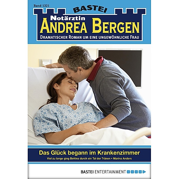Notärztin Andrea Bergen 1321 / Notärztin Andrea Bergen Bd.1321, Marina Anders