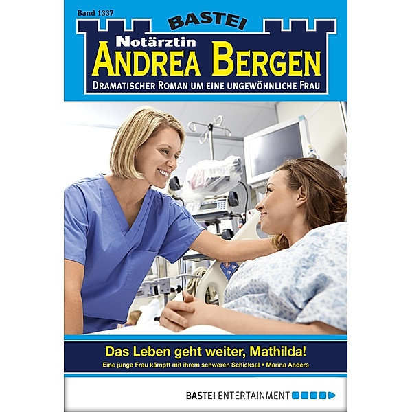 Notärztin Andrea Bergen 1337 / Notärztin Andrea Bergen Bd.1337, Marina Anders