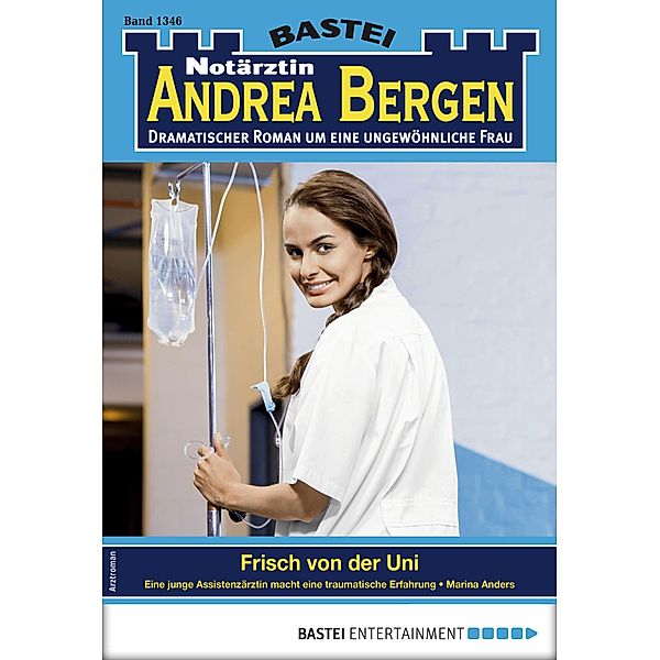 Notärztin Andrea Bergen 1346 / Notärztin Andrea Bergen Bd.1346, Marina Anders