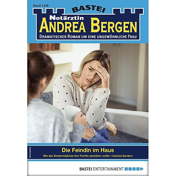 Notärztin Andrea Bergen 1348 / Notärztin Andrea Bergen Bd.1348, Daniela Sandow