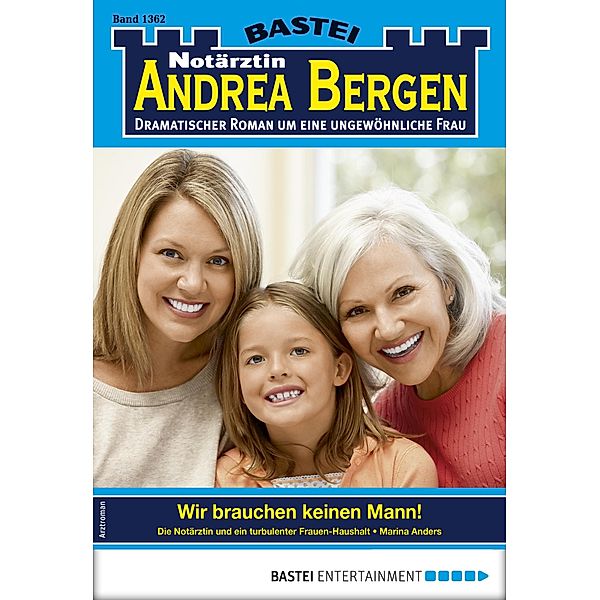 Notärztin Andrea Bergen 1362 / Notärztin Andrea Bergen Bd.1362, Marina Anders