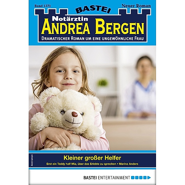 Notärztin Andrea Bergen 1371 / Notärztin Andrea Bergen Bd.1371, Marina Anders
