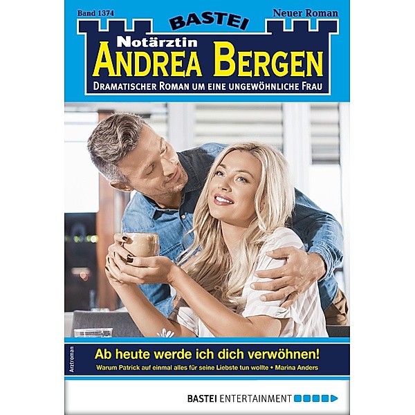 Notärztin Andrea Bergen 1374 / Notärztin Andrea Bergen Bd.1374, Marina Anders