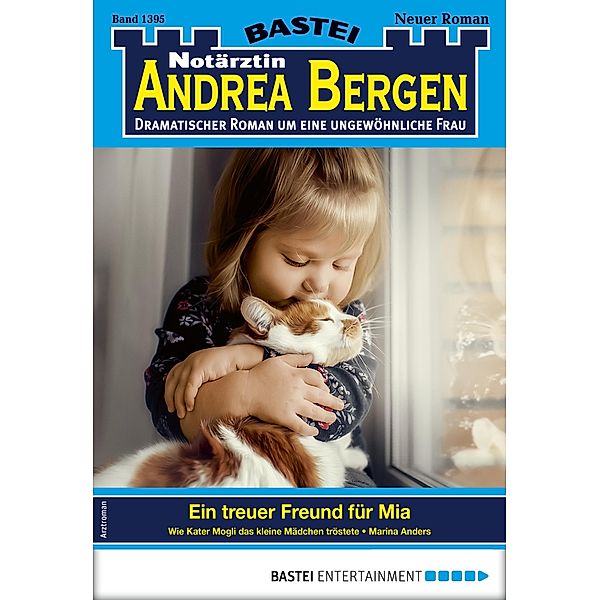 Notärztin Andrea Bergen 1395 / Notärztin Andrea Bergen Bd.1395, Marina Anders