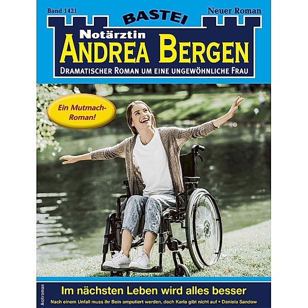 Notärztin Andrea Bergen 1421 / Notärztin Andrea Bergen Bd.1421, Daniela Sandow