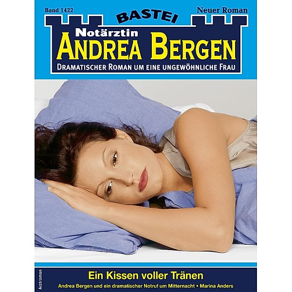 Notärztin Andrea Bergen 1422 / Notärztin Andrea Bergen Bd.1422, Marina Anders