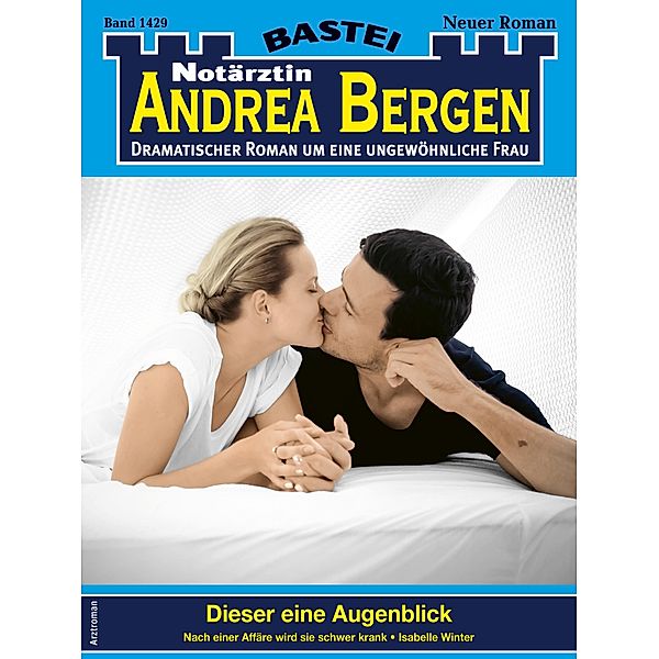 Notärztin Andrea Bergen 1429 / Notärztin Andrea Bergen Bd.1429, Isabelle Winter